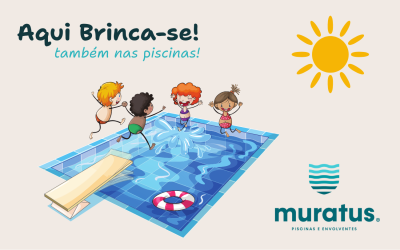 “Aqui Brinca-se também nas piscinas”